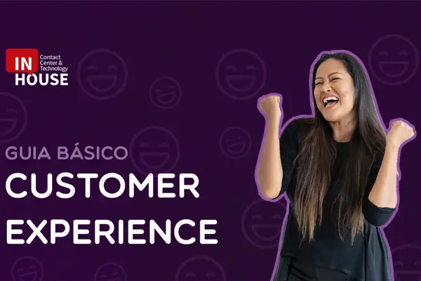Guia Básico de Customer Experience